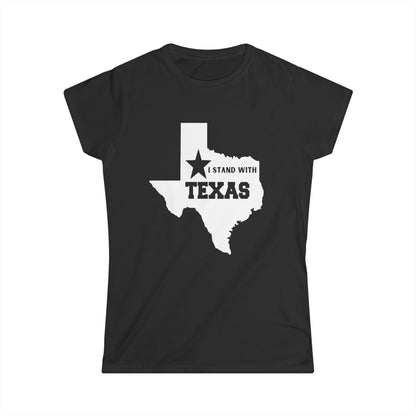 I Stand With Texas Woman's T-shirt - Busy Bee Bazaar